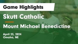 Skutt Catholic  vs Mount Michael Benedictine Game Highlights - April 23, 2024
