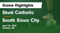 Skutt Catholic  vs South Sioux City  Game Highlights - April 25, 2024