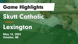 Skutt Catholic  vs Lexington  Game Highlights - May 14, 2024