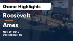 Roosevelt  vs Ames  Game Highlights - Nov 29, 2016