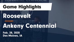Roosevelt  vs Ankeny Centennial  Game Highlights - Feb. 28, 2020