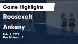 Roosevelt  vs Ankeny  Game Highlights - Feb. 2, 2021