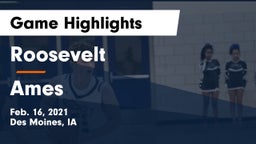 Roosevelt  vs Ames  Game Highlights - Feb. 16, 2021