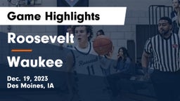 Roosevelt  vs Waukee  Game Highlights - Dec. 19, 2023