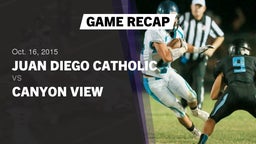 Recap: Juan Diego Catholic  vs. Canyon View  2015