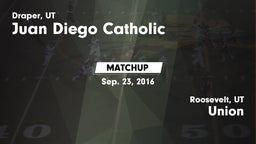 Matchup: Juan Diego Catholic vs. Union  2016