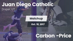Matchup: Juan Diego Catholic vs. Carbon -Price 2017