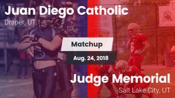 Matchup: Juan Diego Catholic vs. Judge Memorial  2018