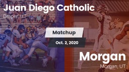 Matchup: Juan Diego Catholic vs. Morgan  2020