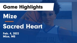 Mize  vs Sacred Heart  Game Highlights - Feb. 4, 2022