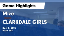 Mize  vs CLARKDALE GIRLS Game Highlights - Dec. 8, 2023
