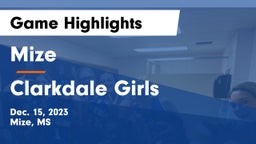 Mize  vs Clarkdale Girls Game Highlights - Dec. 15, 2023