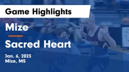 Mize  vs Sacred Heart  Game Highlights - Jan. 6, 2023