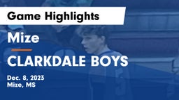 Mize  vs CLARKDALE BOYS Game Highlights - Dec. 8, 2023