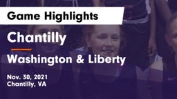 Chantilly  vs Washington & Liberty Game Highlights - Nov. 30, 2021