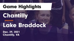 Chantilly  vs Lake Braddock Game Highlights - Dec. 29, 2021