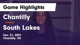 Chantilly  vs South Lakes Game Highlights - Jan. 31, 2022