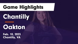 Chantilly  vs Oakton  Game Highlights - Feb. 10, 2023