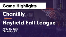 Chantilly  vs Hayfield Fall League Game Highlights - Aug. 27, 2023