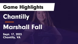 Chantilly  vs Marshall Fall Game Highlights - Sept. 17, 2023