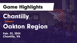 Chantilly  vs Oakton Region Game Highlights - Feb. 22, 2024