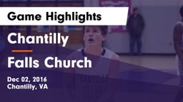 Chantilly  vs Falls Church  Game Highlights - Dec 02, 2016