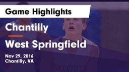 Chantilly  vs West Springfield  Game Highlights - Nov 29, 2016