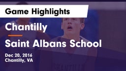 Chantilly  vs Saint Albans School Game Highlights - Dec 20, 2016