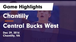 Chantilly  vs Central Bucks West  Game Highlights - Dec 29, 2016