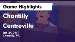Chantilly  vs Centreville  Game Highlights - Jan 24, 2017