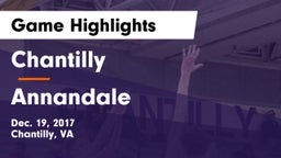Chantilly  vs Annandale  Game Highlights - Dec. 19, 2017