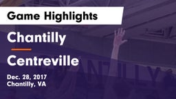 Chantilly  vs Centreville  Game Highlights - Dec. 28, 2017