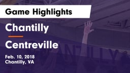 Chantilly  vs Centreville  Game Highlights - Feb. 10, 2018