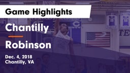 Chantilly  vs Robinson  Game Highlights - Dec. 4, 2018
