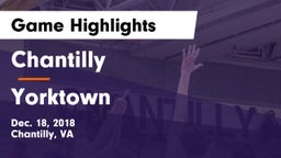 Chantilly  vs Yorktown  Game Highlights - Dec. 18, 2018