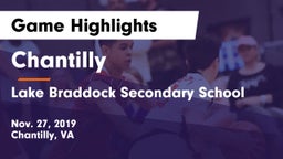 Chantilly  vs Lake Braddock Secondary School Game Highlights - Nov. 27, 2019