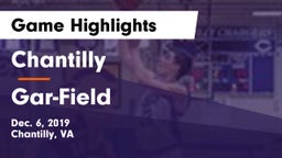 Chantilly  vs Gar-Field  Game Highlights - Dec. 6, 2019
