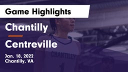 Chantilly  vs Centreville  Game Highlights - Jan. 18, 2022