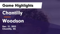 Chantilly  vs Woodson  Game Highlights - Dec. 21, 2022