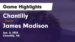 Chantilly  vs James Madison  Game Highlights - Jan. 8, 2024