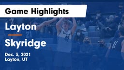 Layton  vs Skyridge  Game Highlights - Dec. 3, 2021