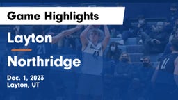 Layton  vs Northridge  Game Highlights - Dec. 1, 2023