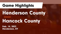 Henderson County  vs Hancock County  Game Highlights - Feb. 14, 2022