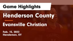 Henderson County  vs Evansville Christian  Game Highlights - Feb. 15, 2022