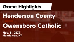 Henderson County  vs Owensboro Catholic  Game Highlights - Nov. 21, 2023