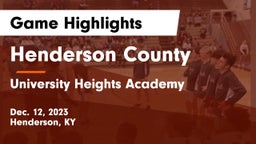 Henderson County  vs University Heights Academy Game Highlights - Dec. 12, 2023