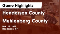 Henderson County  vs Muhlenberg County  Game Highlights - Dec. 28, 2023