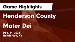 Henderson County  vs Mater Dei  Game Highlights - Dec. 14, 2021