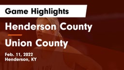 Henderson County  vs Union County  Game Highlights - Feb. 11, 2022