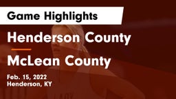 Henderson County  vs McLean County  Game Highlights - Feb. 15, 2022